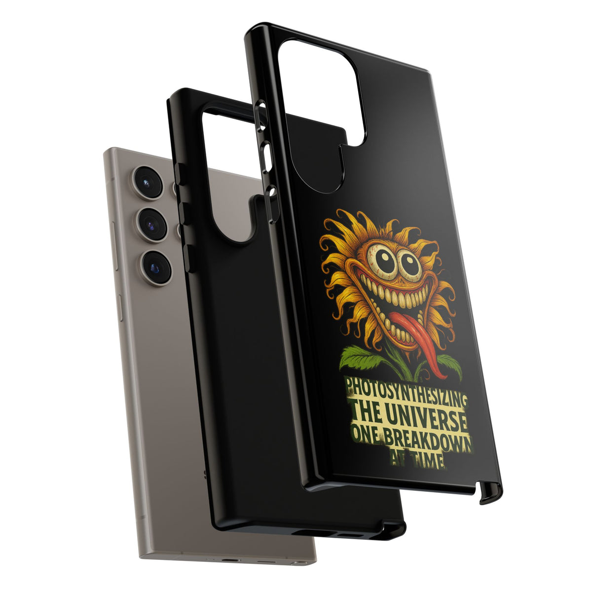 Phone Case - Smiling Sunflower Design with "Photosynthesizing the Universe One Breakdown at a Time"