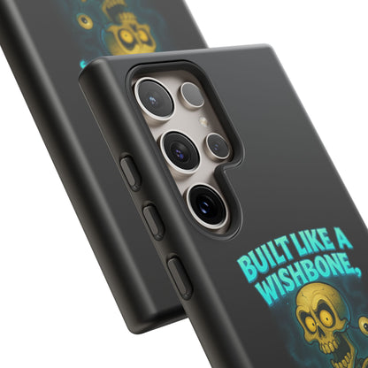 Phone Case — "Built Like a Wishbone, Vibes Like a Crypt Keeper" Skeleton Tough Case