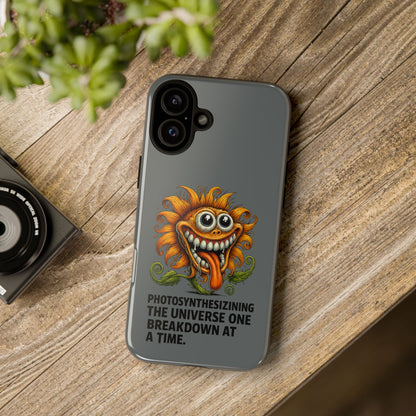 Funny Monster Sunflower Phone Case — "Photosynthesizing the Universe One Breakdown at a Time"
