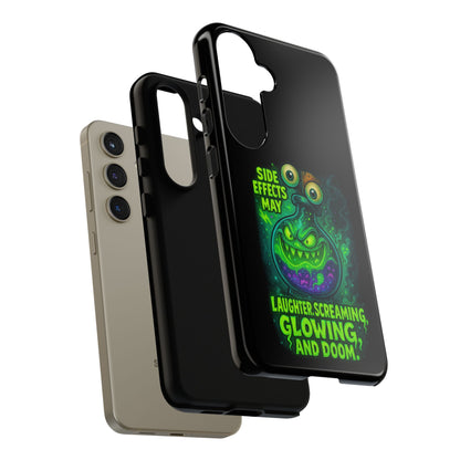 Phone Case — 'Side Effects May Include Laughter, Screaming, Glowing, and Doom' Neon Monster