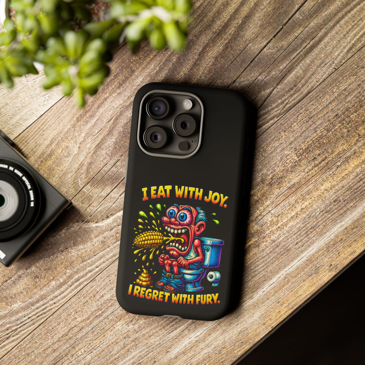 Phone Case — "I Eat With Joy, I Regret With Fury" Graphic
