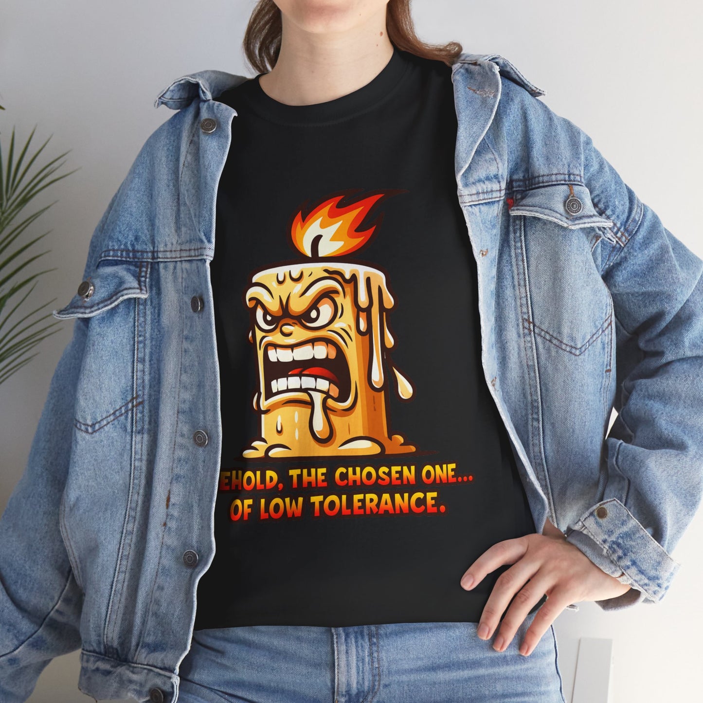 T-Shirt — 'Behold, The Chosen One of Low Tolerance' Fiery Candle Graphic Tee