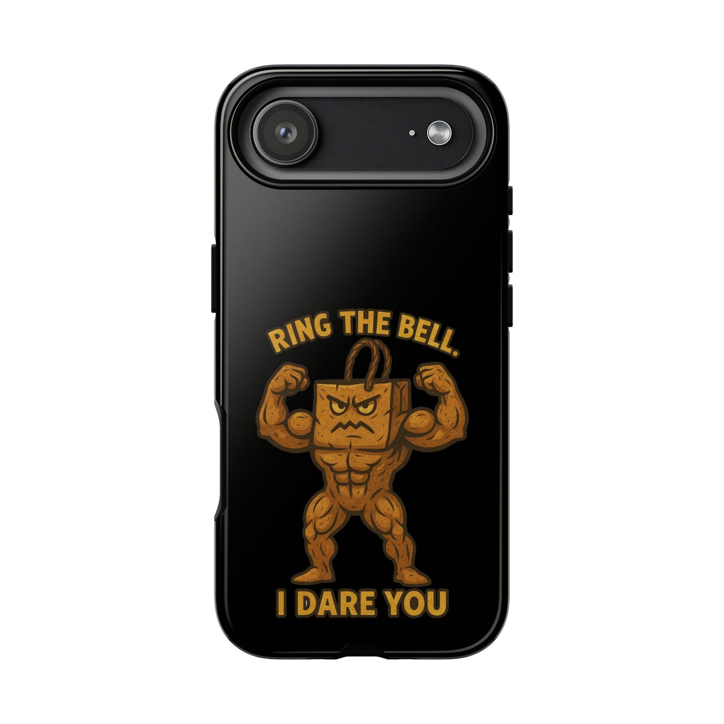 Phone Case — "Ring the Bell I Dare You" Tough Gym Mascot