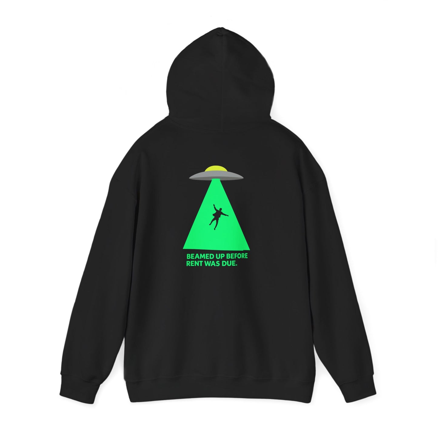 Beamed Up Before Rent Was Due Hoodie