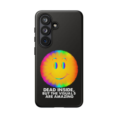 Phone Case — 'Dead Inside, But the Visuals Are Amazing' Rainbow Smiley