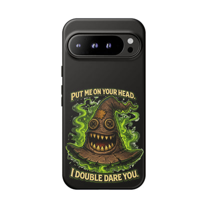 Phone Case — “Put Me On Your Head, I Double Dare You” Scary Witch Hat Design