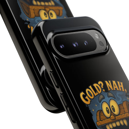 Phone Case — “Gold? Nah, I’m Full of Disappointment” Funny Treasure Chest Design