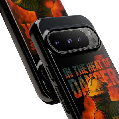 Firefighter Phone Case — "In the Heat of Danger We Hold the Line" Tough Protective Case