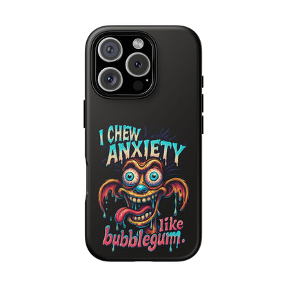 Phone Case — "I Chew Anxiety Like Bubblegum" Retro Monster Design