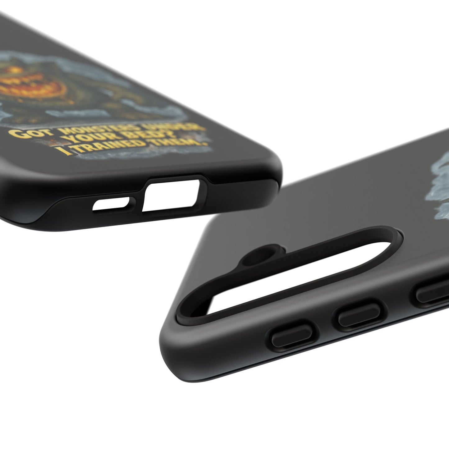 Phone Case — "Got Monsters Under Your Bed? I Trained Them" Funny Monster Design