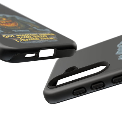 Phone Case — "Got Monsters Under Your Bed? I Trained Them" Funny Monster Design