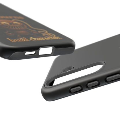 Phone Case — "Rope Burns Build Character" Grinning Cartoon Design
