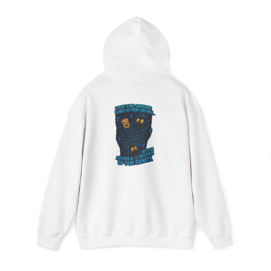 Hoodie — 'Your Sanity' Illustration Hooded Sweatshirt