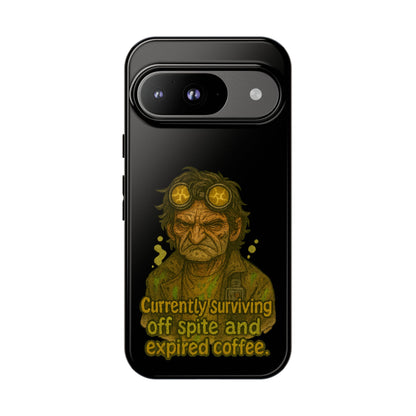 Phone Case — "Currently Surviving Off Spite and Expired Coffee" Vintage Grumpy Design