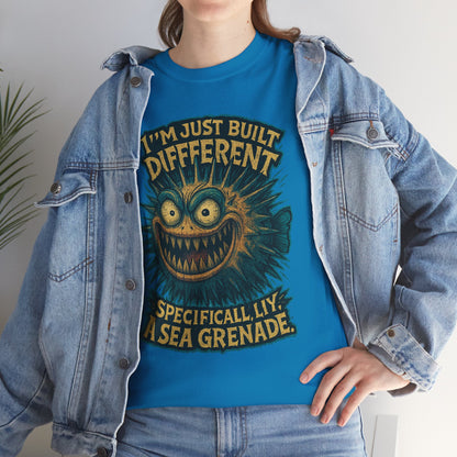 I'm Just Built Different Sea Grenade Tee | Pufferfish Illustration
