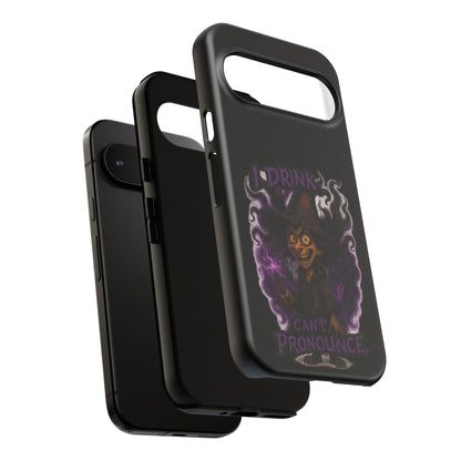 Phone Case — Witch Illustration "I Drink, Can't Pronounce" Protective Cover