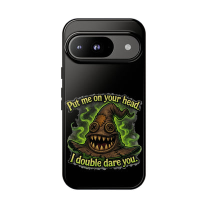 Phone Case — 'Put Me On Your Head, I Double Dare You' Witch Hat Horror Design