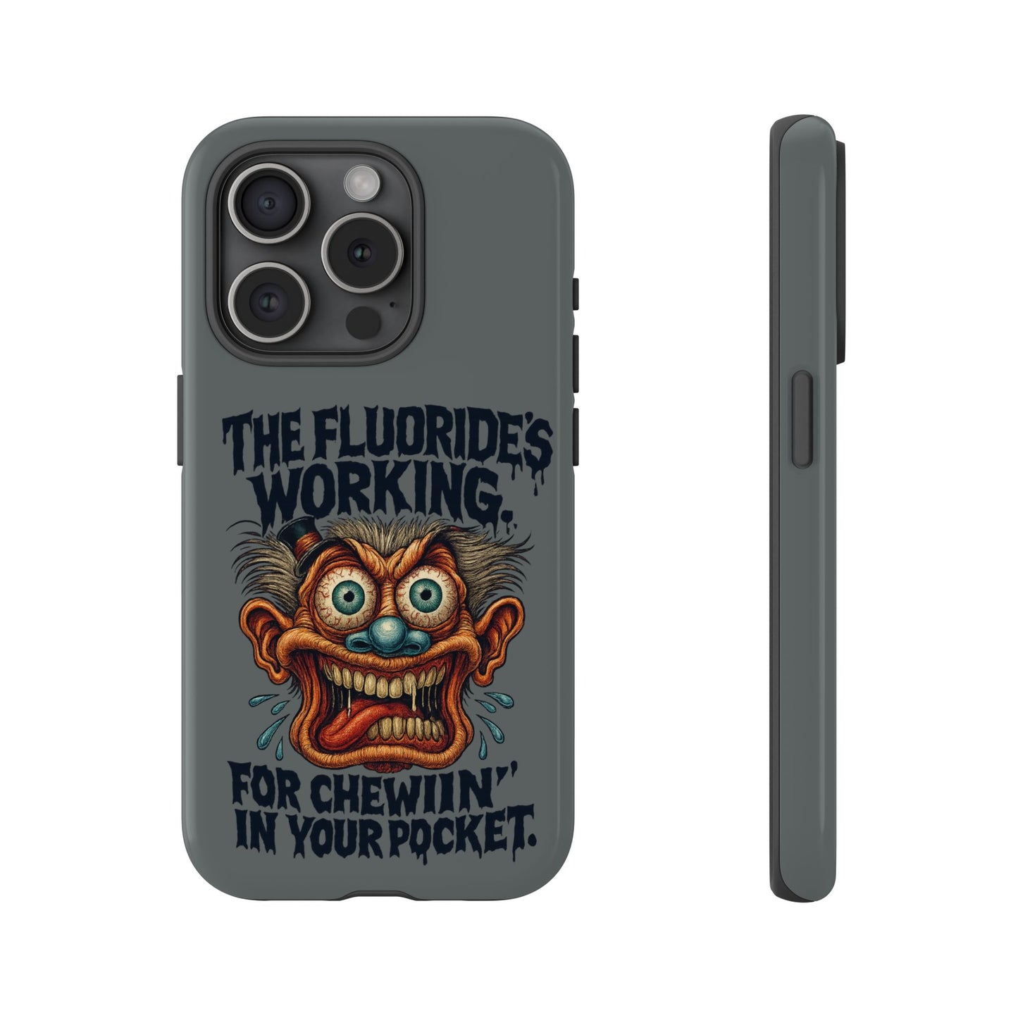 Phone Case — Retro Horror Graphic “The Fluoride’s Working” Shock Art