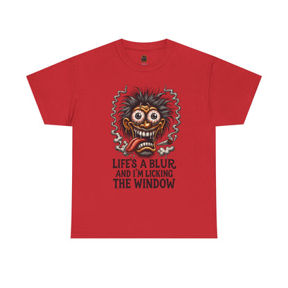Life’s a Blur – Window Licker Lunatic Tee