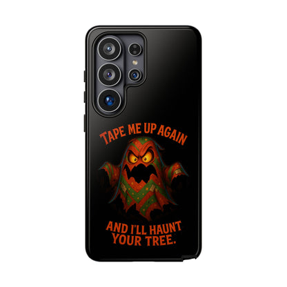 Phone Case - 'Tape Me Up Again and I'll Haunt Your Tree' Halloween Ghost Design