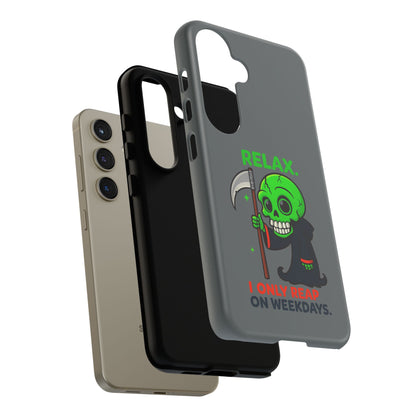 Phone Case — 'Relax. I Only Reap on Weekdays.' Cute Green Grim Reaper Protective Cover
