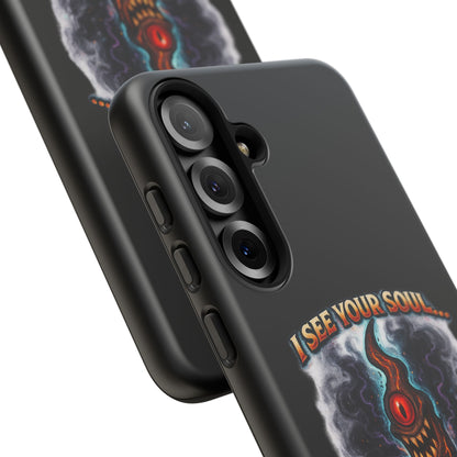 Phone Case — "I See Your Soul and It’s Disappointing" Dark Horror Graphic