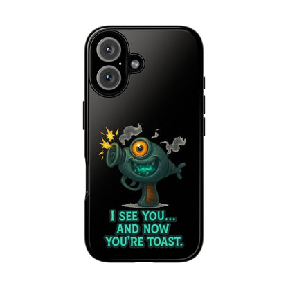 Phone Case — Cute Zombie Blaster Design with "I See You... And Now You're Toast"