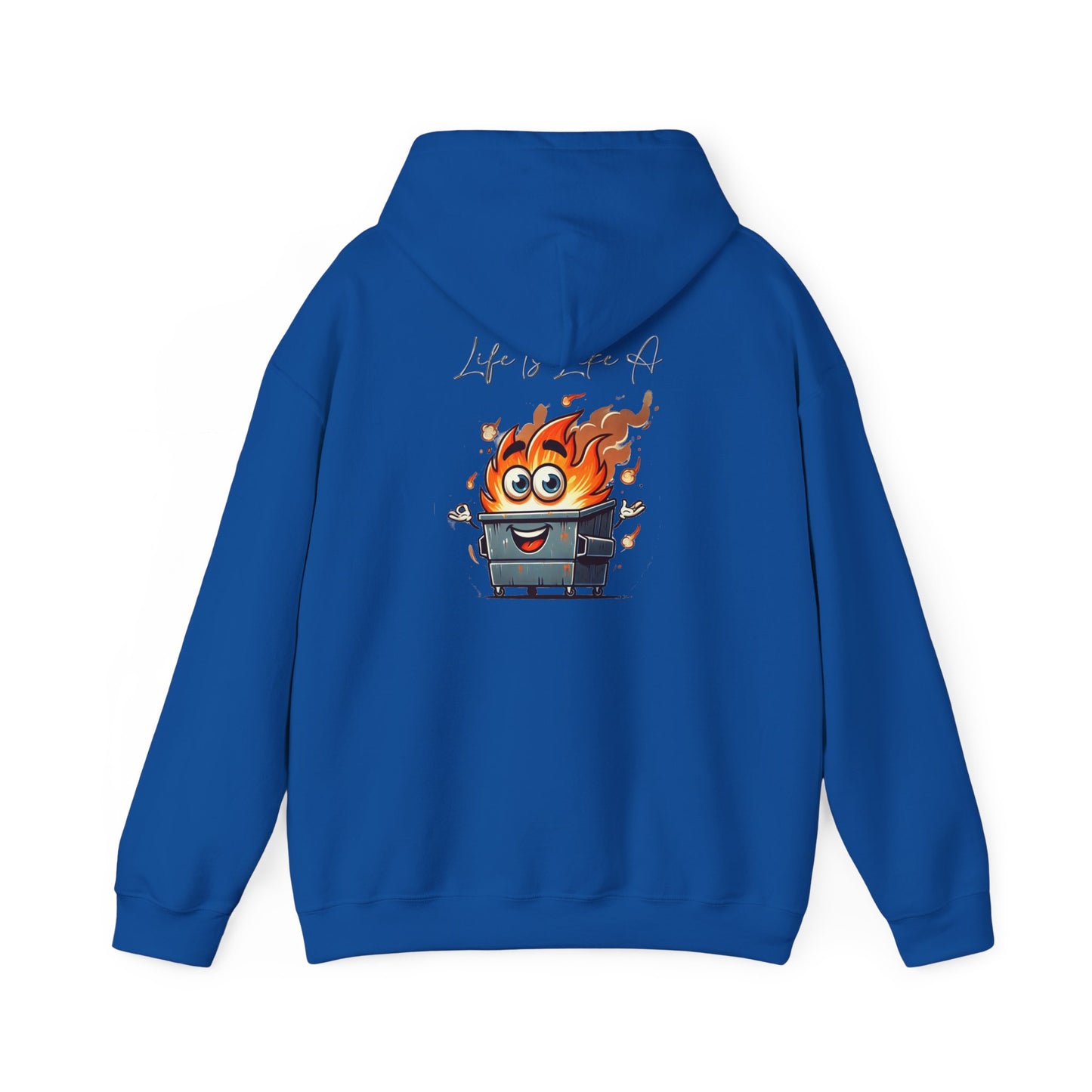 Dumpster Fire Hoodie — "Life's a Dumpster" Funny Graphic Pullover