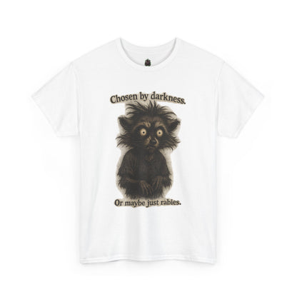 Tee — "Chosen by darkness. Or maybe just rabies." Cute Spooky Racoon Graphic Tee