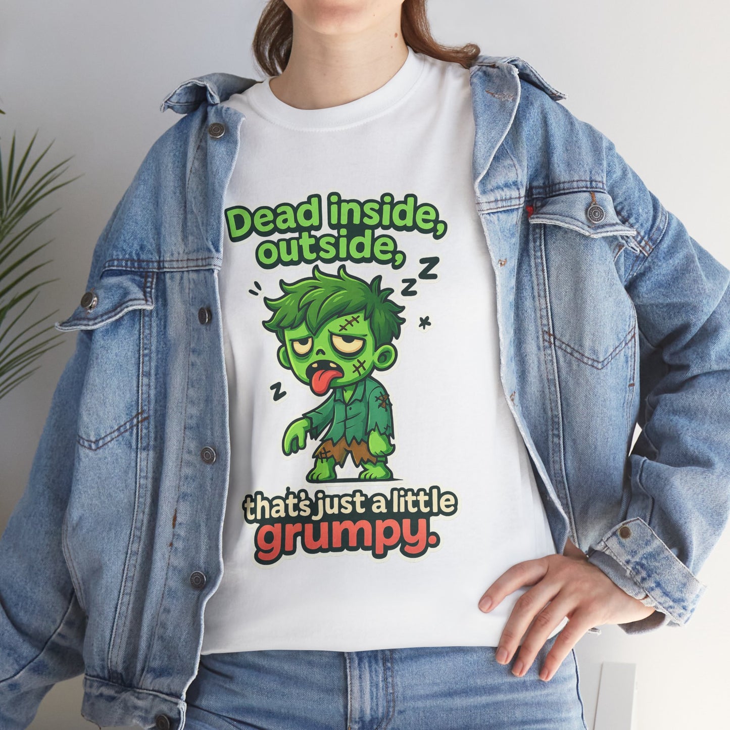 Grumpy Zombie Tee – “Dead Inside, Out Side That’s Just a Little Grumpy” Funny Graphic T-Shirt