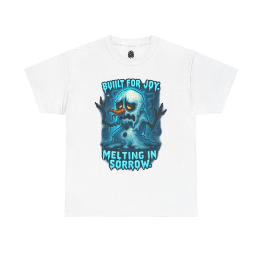 Melting Snowman T-Shirt — "Built for Joy, Melting in Sorrow" Graphic Tee