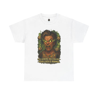 Your Luck Is Doomed T-Shirt | Horror Dice Seer, RPG Tabletop Tee
