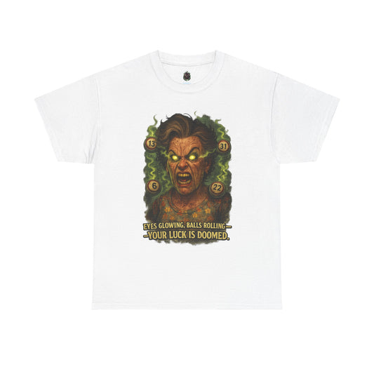 Your Luck Is Doomed T-Shirt | Horror Dice Seer, RPG Tabletop Tee