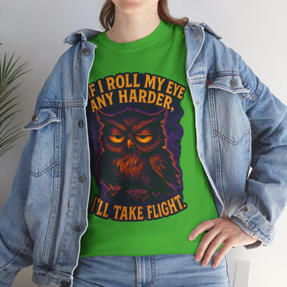Rolling Eye Owl Tee | If I Roll My Eye Any Harder I'll Take Flight