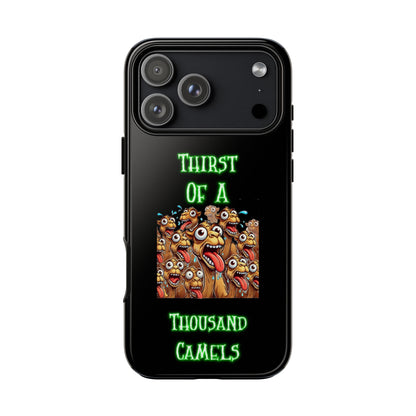 Phone Case — 'Thirst Of A Thousand Camels' Funny Cartoon Camel Protective Cover