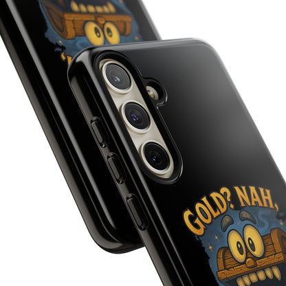 Phone Case — “Gold? Nah, I’m Full of Disappointment” Funny Treasure Chest Design
