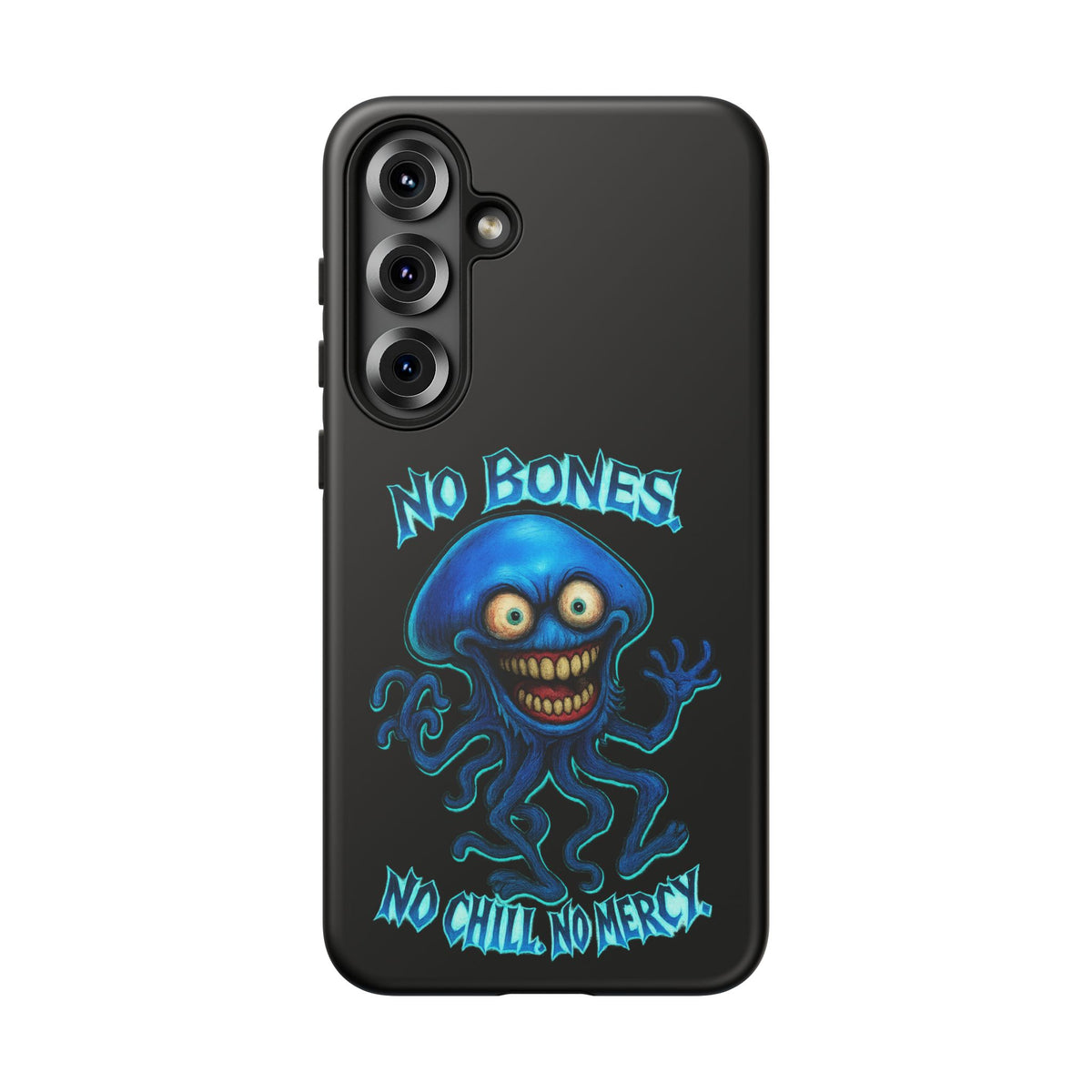 Phone Case — 'No Bones, No Chill, No Mercy' Blue Jellyfish Horror Design