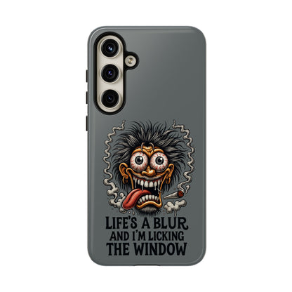 Phone Case — 'Life's a Blur and I'm Licking the Window' Funky Monster Graphic