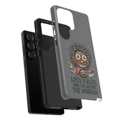 Phone Case — 'Life's a Blur and I'm Licking the Window' Funky Monster Graphic
