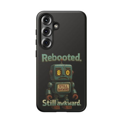 Phone Case — 'Rebooted. Still Awkward.' Retro Robot Protective Cover