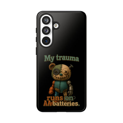 Phone Case — 'My Trauma Runs on AA Batteries' Creepy Voodoo Teddy Protective Cover