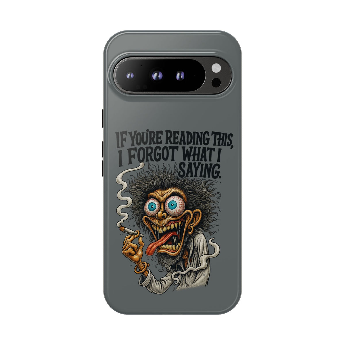 Phone Case — "If You're Reading This I Forgot What I Was Saying" Retro Crazy Cartoon Design