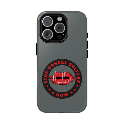 Phone Case — "Stop Cancel Culture Now" Graphic Tough Protective Case