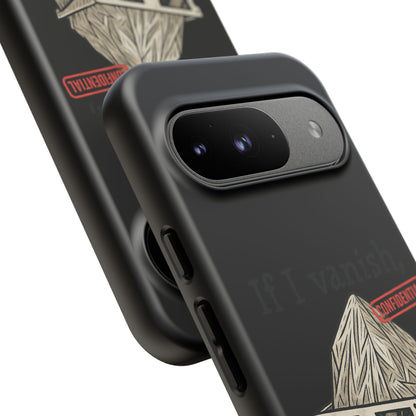 Conspiracy Tin-Foil Hat Phone Case — If I Vanish, Tell the Pigeons I Knew (Confidential)