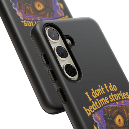 Phone Case — "I Don't Do Bedtime Stories, I Do Nightmares" Horror Book Design