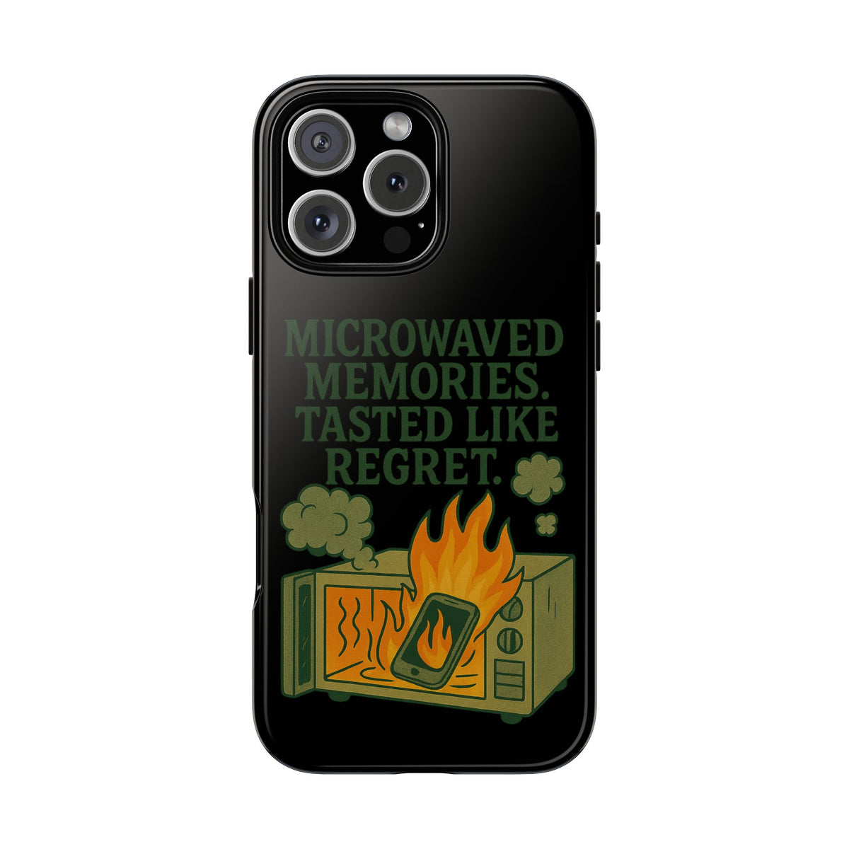 Microwaved Memories Phone Case — 'Microwaved Memories. Tasted Like Regret.' Retro Fire Design