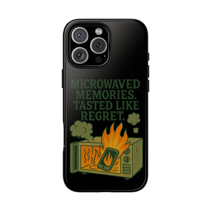 Microwaved Memories Phone Case — 'Microwaved Memories. Tasted Like Regret.' Retro Fire Design