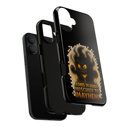 Phone Case — 'Ashes to Ashes, Mischief to Mayhem' Spooky Ghost Protective Case