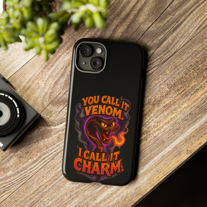 Tough Cases — "You Call It Venom, I Call It Charm" Snake Phone Case
