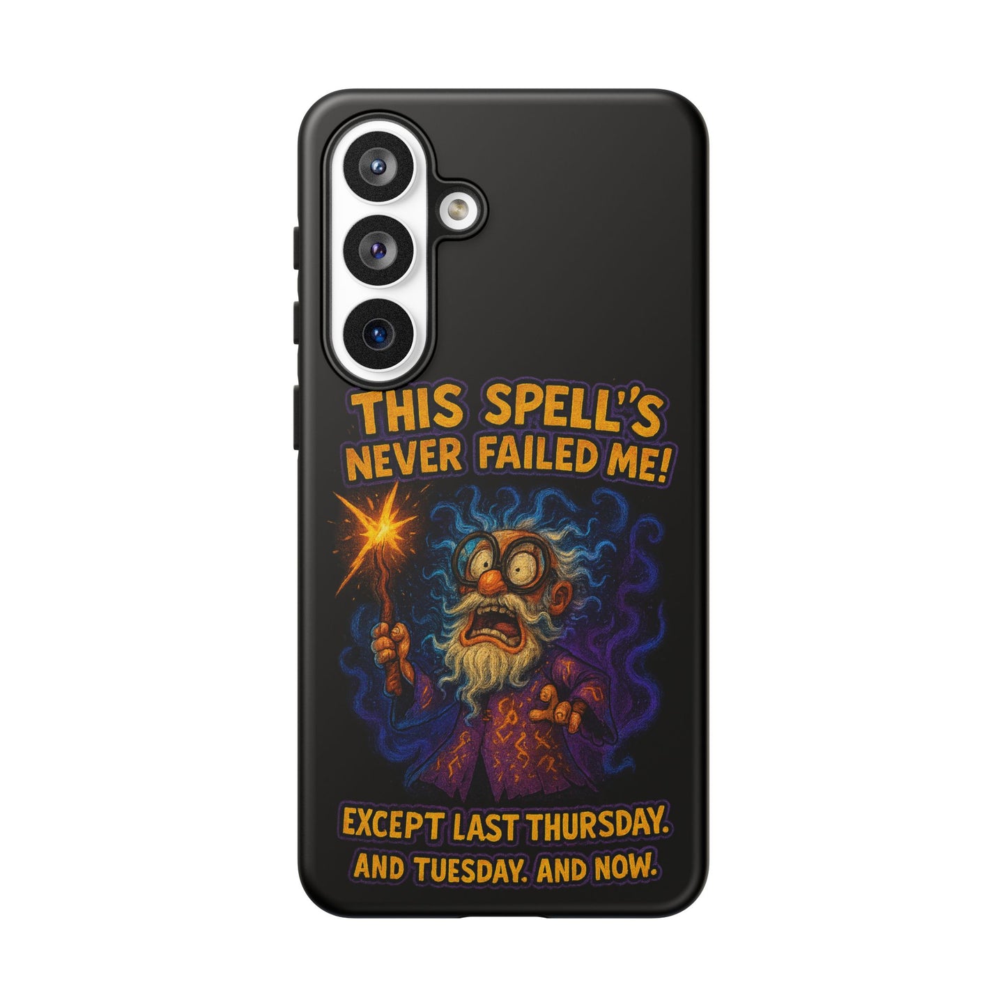 Wizard Phone Case — "This Spell's Never Failed Me!" Funny Magic Protective iPhone Cover